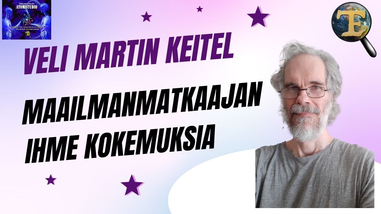 ATOMIstudio: Veli Martin Keitel - maailmanmatkaajan ihme kokemuksia