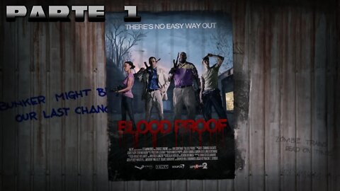 Left 4 Dead 2: Blood Proof (Parte 1) (Mapa da Comunidade) (Gameplay) (No Commentary)