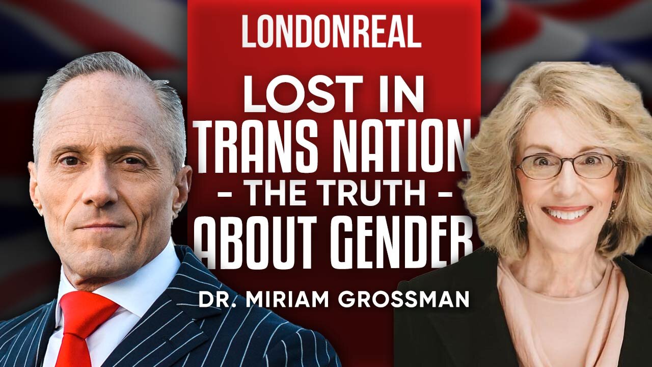 Dr Miriam Grossman - Lost in Trans Nation: The Truth About Gender