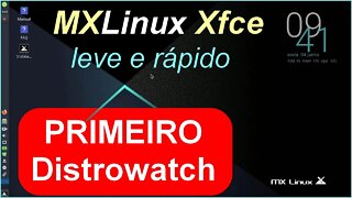 MX Linux distro leve e completa. Primeiro lugar no Distrowatch. Linux preferido pela facilidade