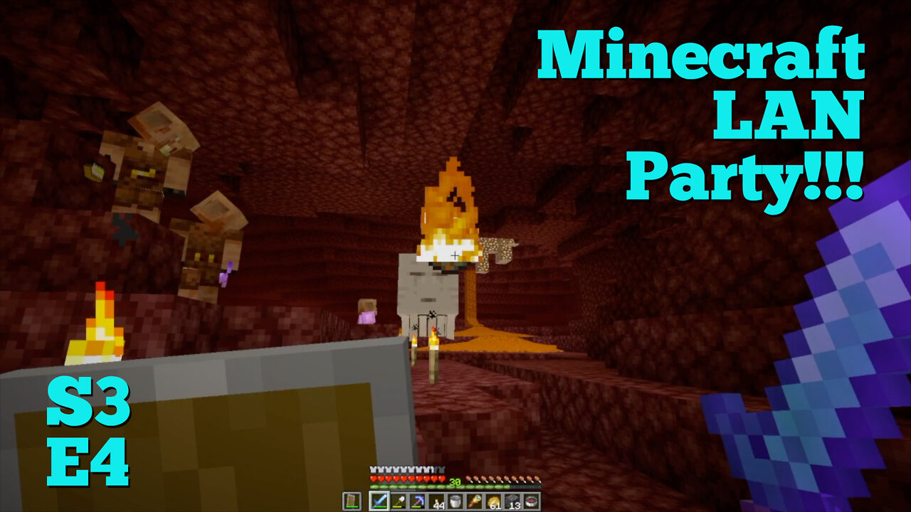 Minecraft LAN Party Season 3 Episode 4 - Nether Adventure