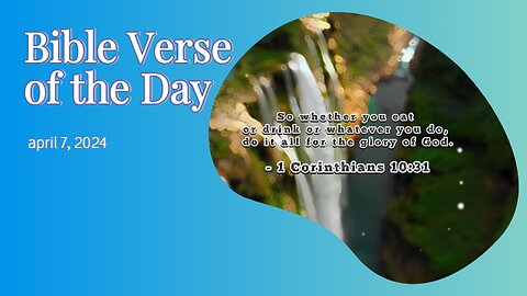 Bible Verse of the Day: April 7, 2024