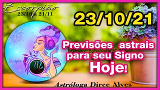 [Horóscopo do Dia] 23/10/2021previsões astrais para todos os signos Dirce Alves [Sábado]#Novo