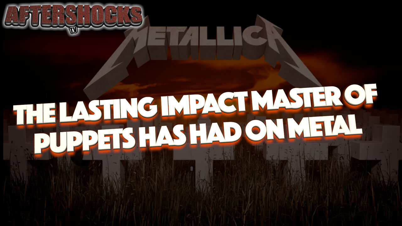 ASTV | The Lasting Impact Master Of Puppets Had On Metal