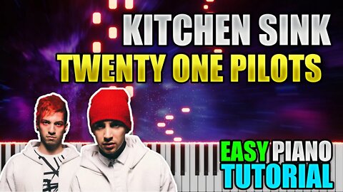 Kitchen Sink - Twenty One Pilots | Easy Piano tutorial