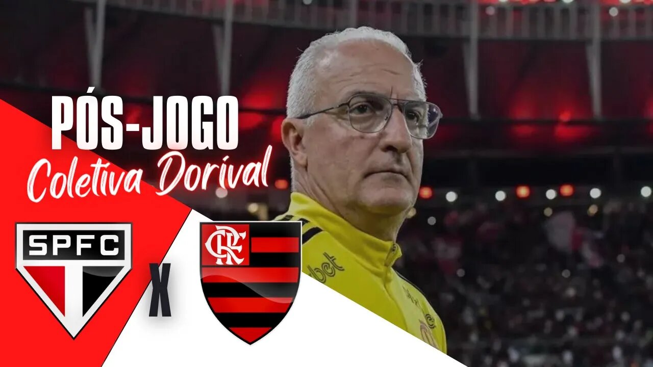 PÓS-JOGO - SÃO PAULO X FLAMENGO - COLETIVA DORIVAL JUNIOR