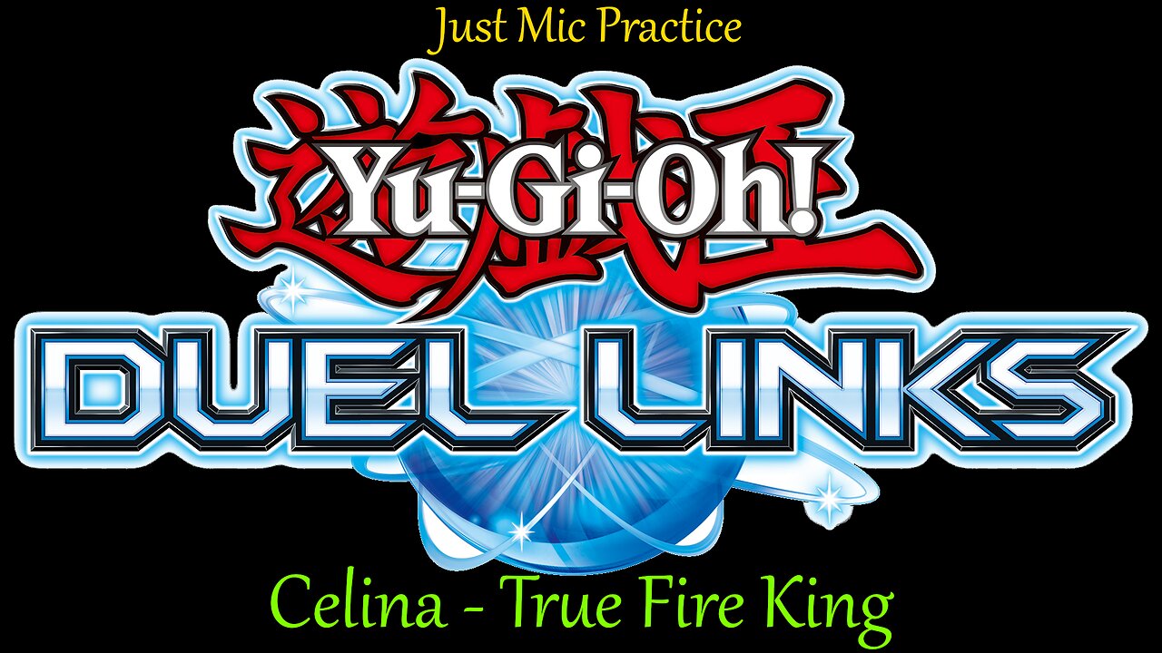 Yu Gi Oh! Duel Links - True Fire King Deck - Celina Ranked Duels Gold - Just Mic Practice