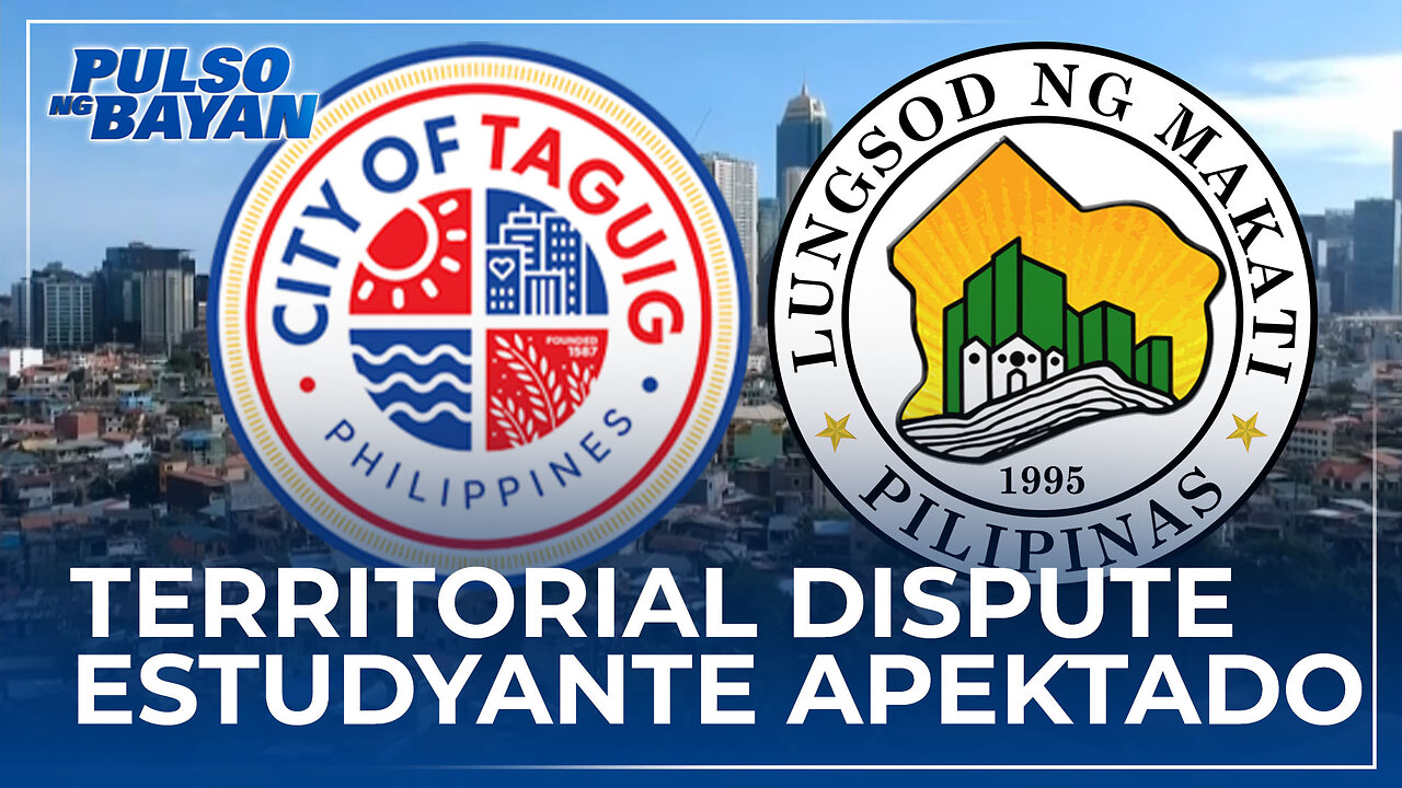 Dahil sa territorial dispute ng Makati at Taguig City, ilang paaralan apektado