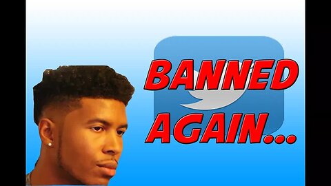 2ND BANNED TWITTER AND 2 FACEBOOK BANS.. [Low Tier God Reupload]