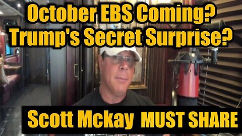 Patriot Streetfighter: Is It "Go Time"?, October EBS Coming? Trump's Secret Surprise?