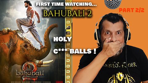 First time watching BAHUBALI 2 part 2