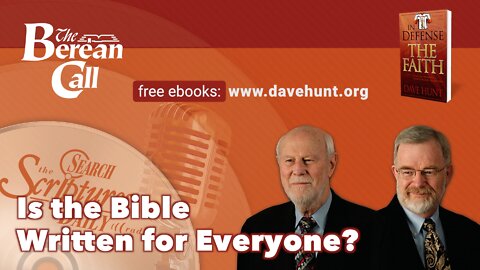 Is the Bible Written for Everyone? - In Defense of the Faith Radio Discussion