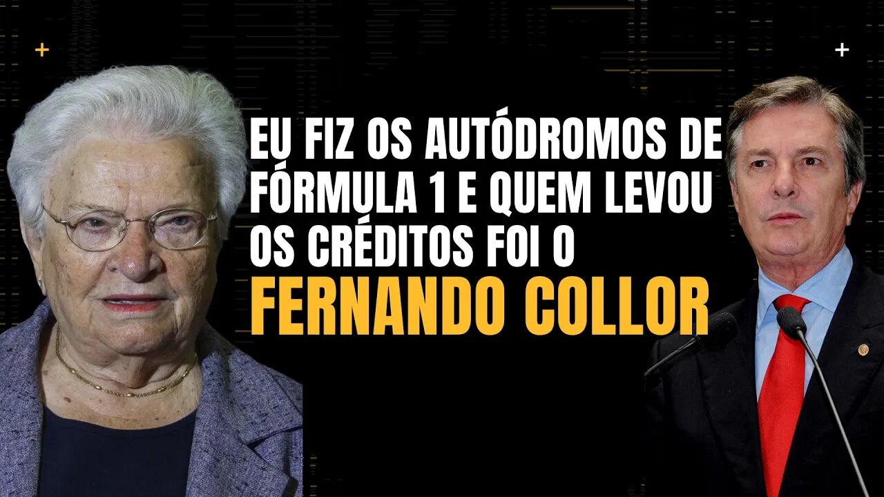 Luiza Erundina diz que fez os autódromos de formula 1 e quem levou os créditos foi o Collor