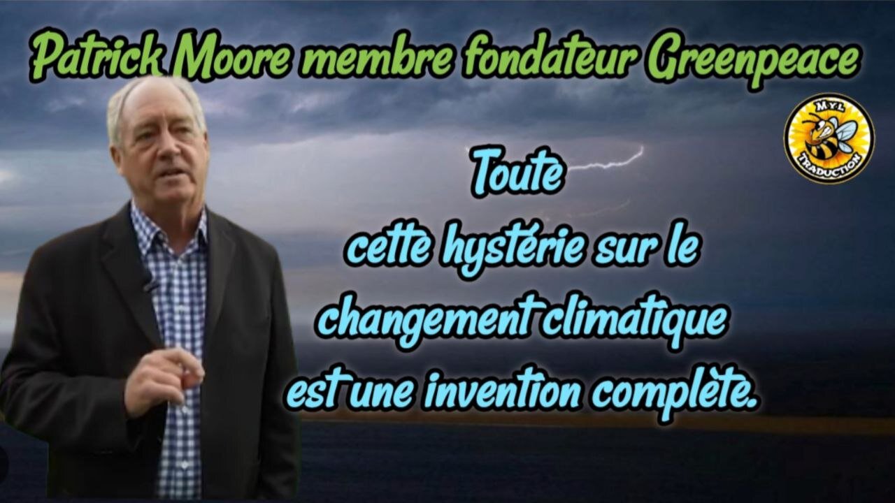 Toute cette hystérie sur le changement climatique est une invention complète.