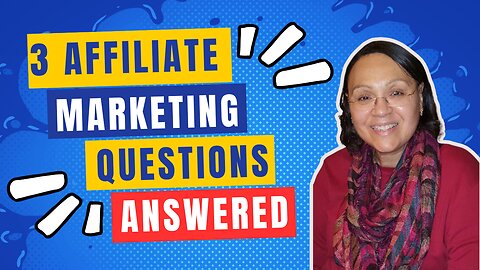 3 Questions About Affiliate Marketing Answered