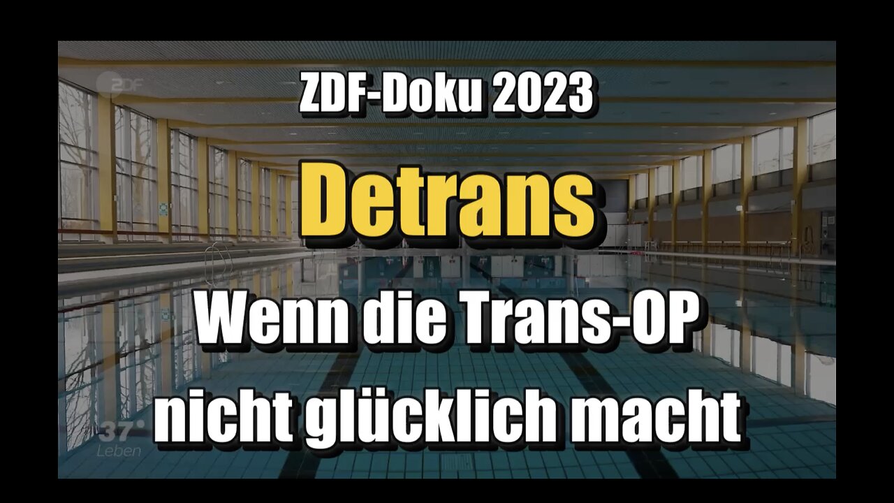 🟥 Detrans - Wenn die Trans-OP nicht glücklich macht (ZDF ⎪ 30.04.2023)