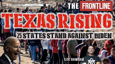 Texas Rising, 25 States Stand Against Biden