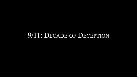 9/11: Decade of Deception [2015]**
