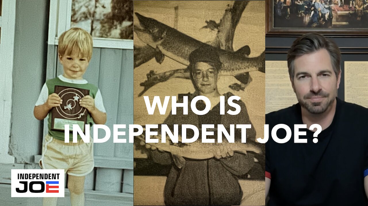 Who is Independent Joe?