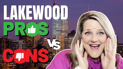 Top 5 PROS AND CONS of Living in Lakewood Colorado
