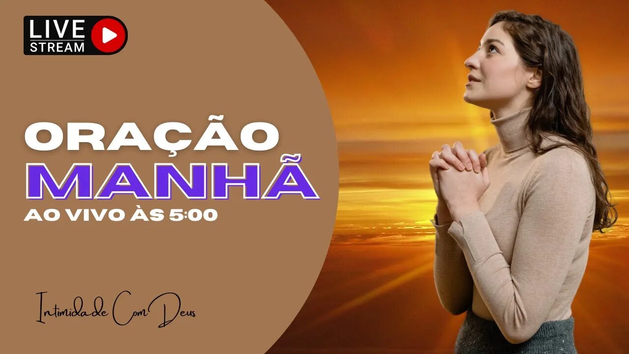 ORAÇÃO DA MANHÃ AO VIVO. DEPRESSÃO E ANSIEDADE 🙏🏼