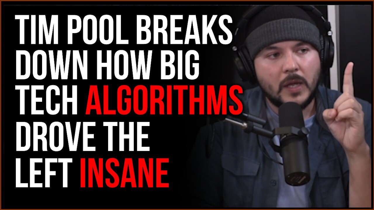 Tim Pool Explains How Big Tech Algorithms Drove The Left INSANE