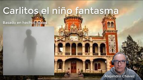 Carlitos el niño fantasma