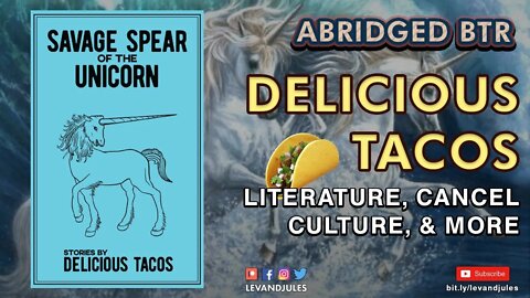 Delicious Tacos - (Abridged BTR) - Literature, Cancel Culture, & More