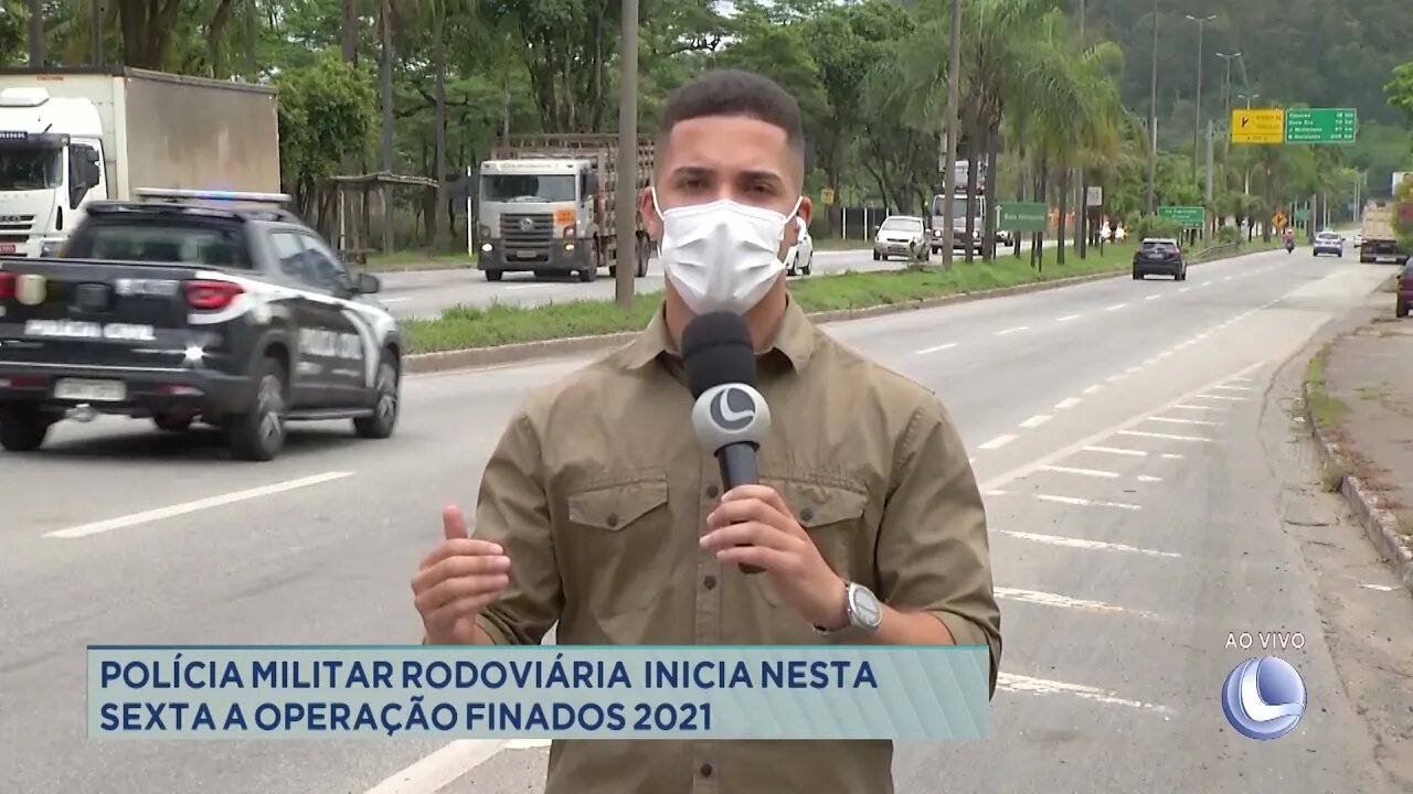 Policia Militar rodoviária inicia nesta sexta a operação finados 2021