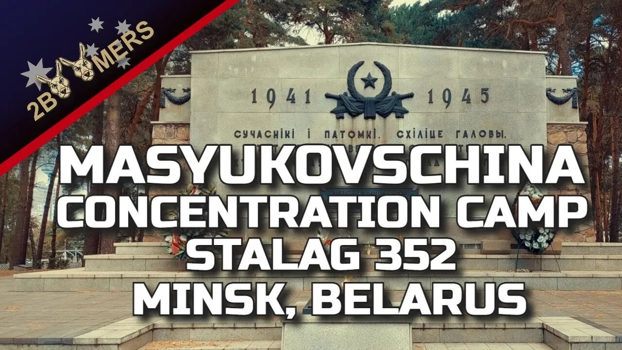 STALAG 352, MASYUKOVSHCHINA, MINSK, BELARUS