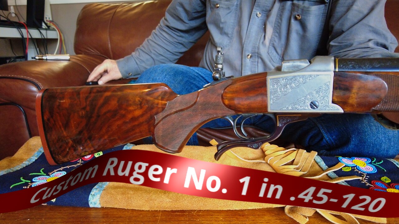 If You LIKE Guns! A .45-120 RUGER No.1 Preview