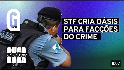 In Brazil, the STF creates an oasis for criminal factions By Gazeta do Povo