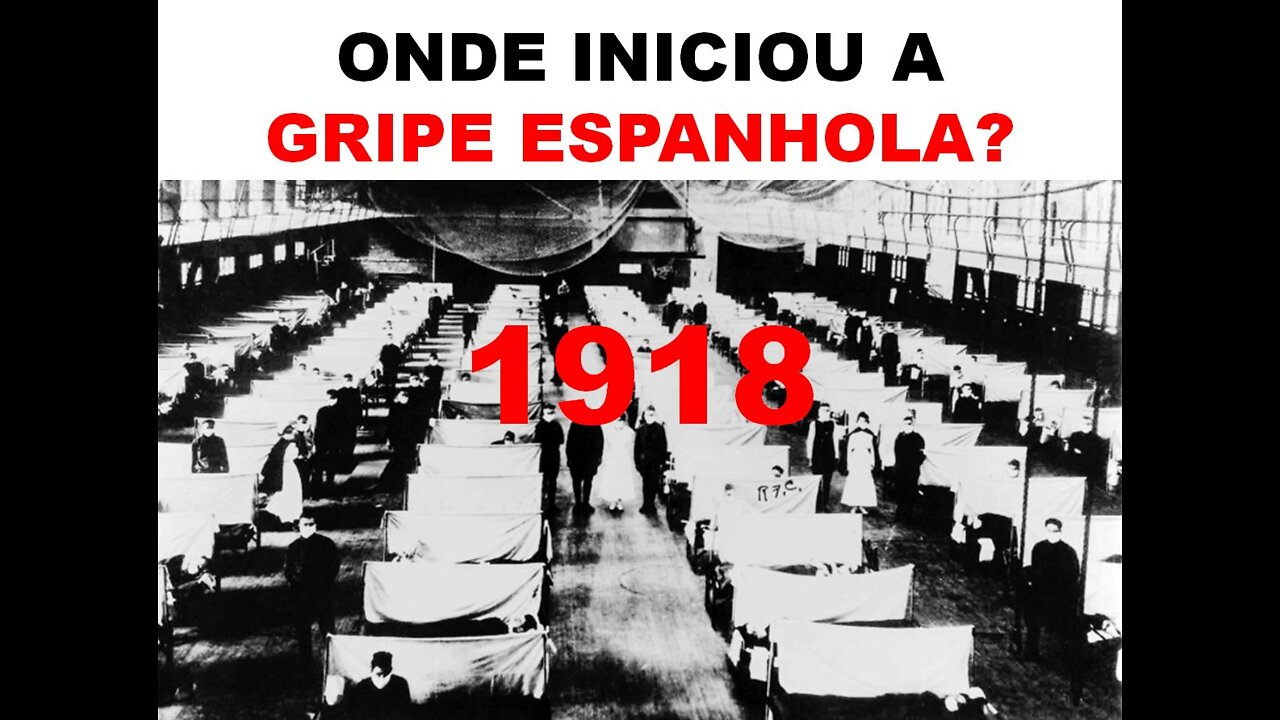 ONDE INICIOU A GRIPE ESPANHOLA? 💥