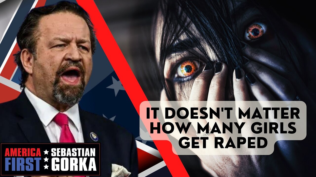 It doesn't matter how many girls get raped. Sebastian Gorka on AMERICA First