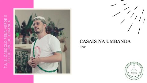 Live: Casais na Umbanda