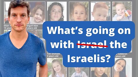 What’s going on with the Israelis Right Now?