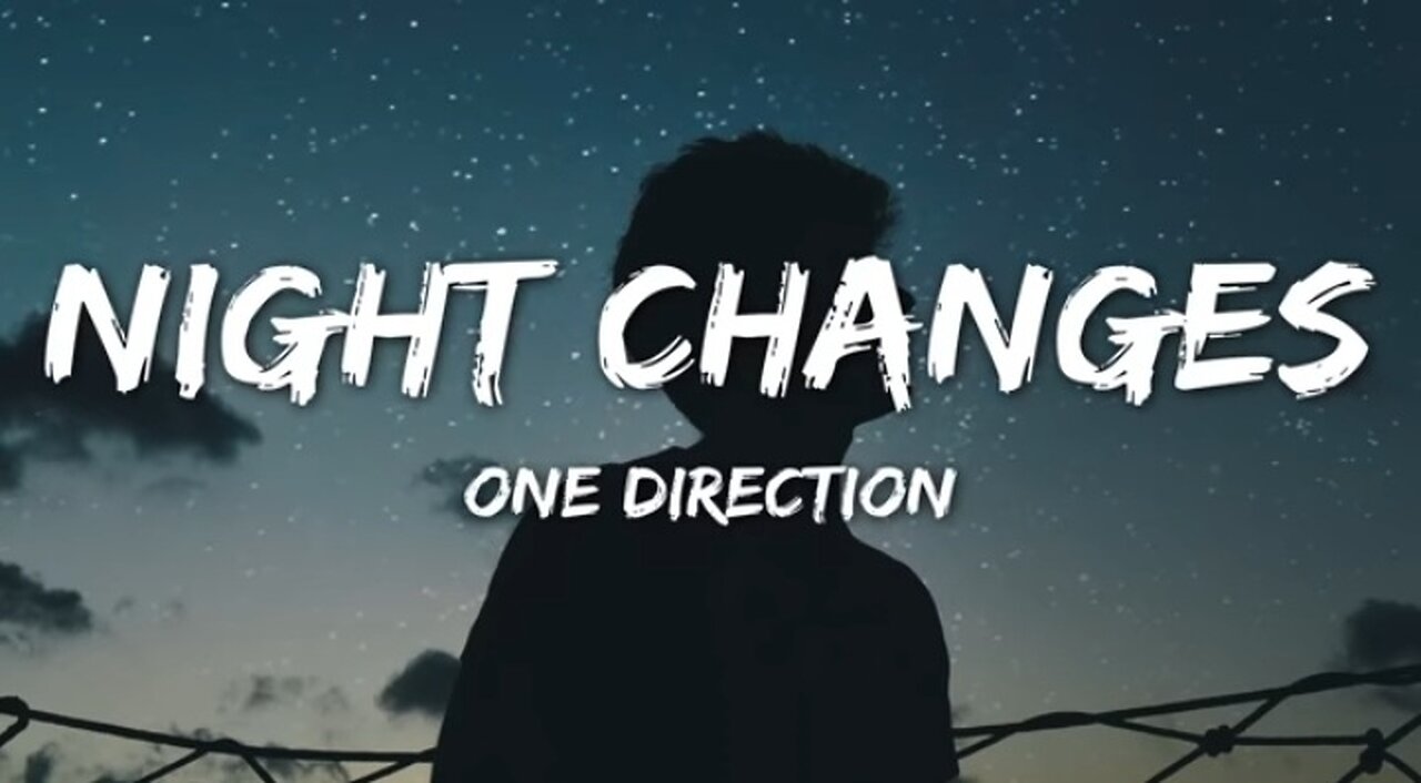 One Direction - Night Changes (Lyrics)