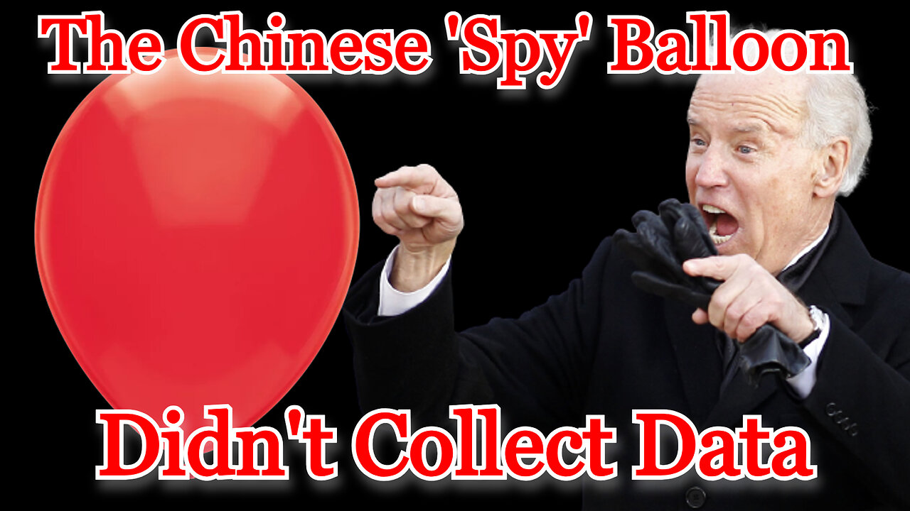 The Chinese 'Spy' Balloon Didn't Collect Data: COI #441