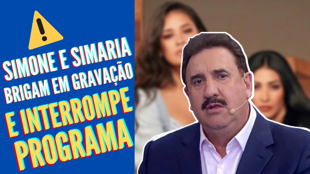 Barraco entre Simone e Simaria interrompe gravação de programa