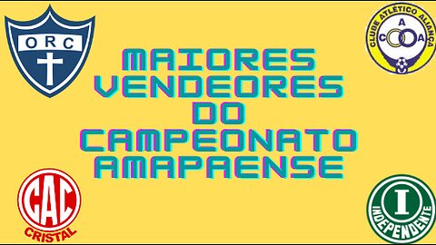 Maiores Vencedores do Campeonato Amapaense