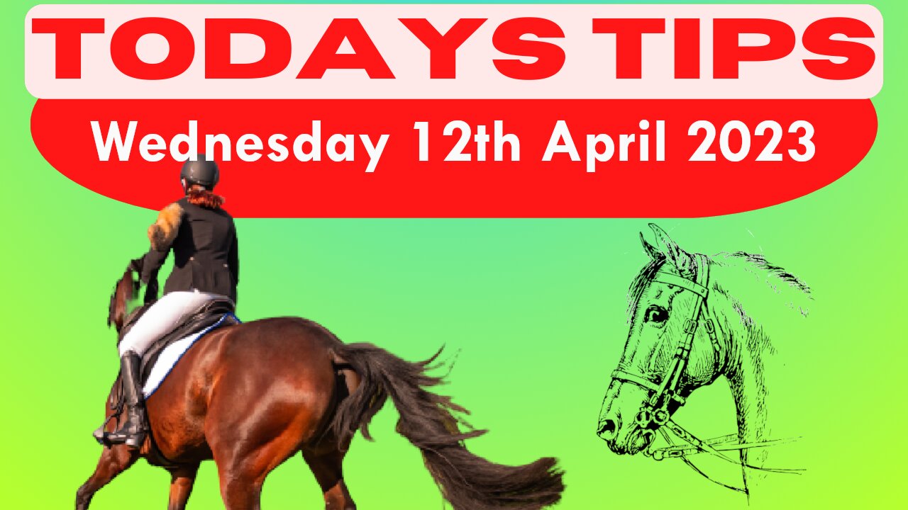 Wednesday 12th April 2023 Super 9 Free Horse Race Tips