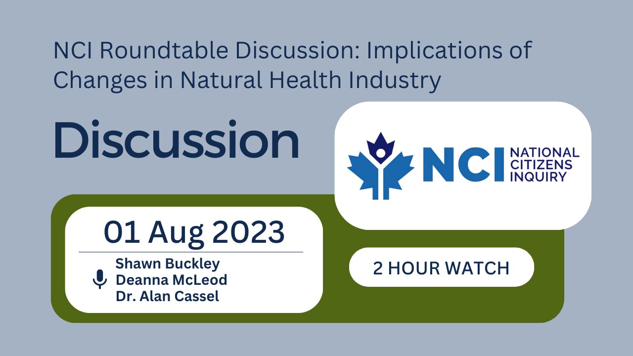 Live with the NCI Roundtable Discussion: Implications of Changes in Natural Health Industry