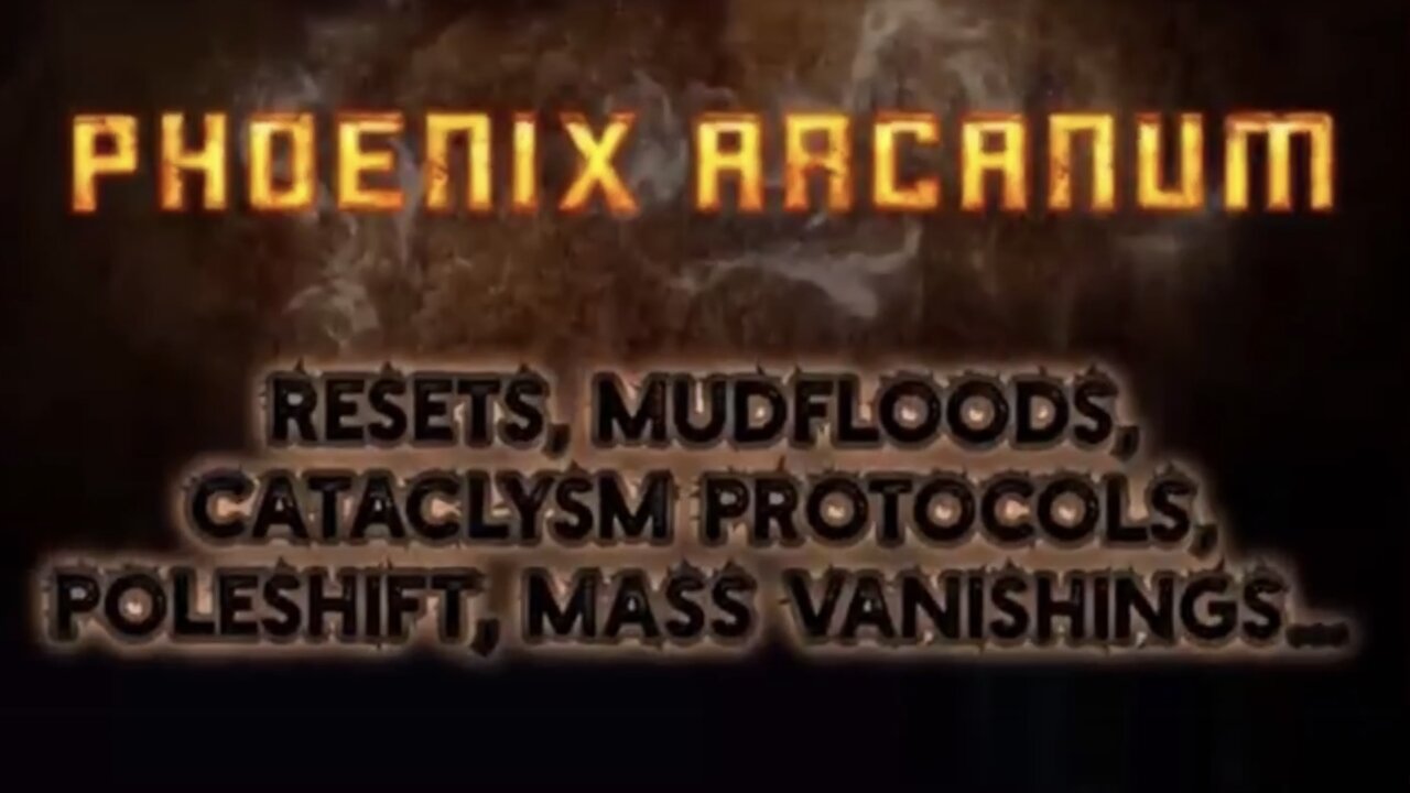 PHOENIX ARCANUM, Resets, Mudfloods, Cataclysm Protocols, Poleshift, Mass Vanishings... ARCHAIX, Jason Youtube