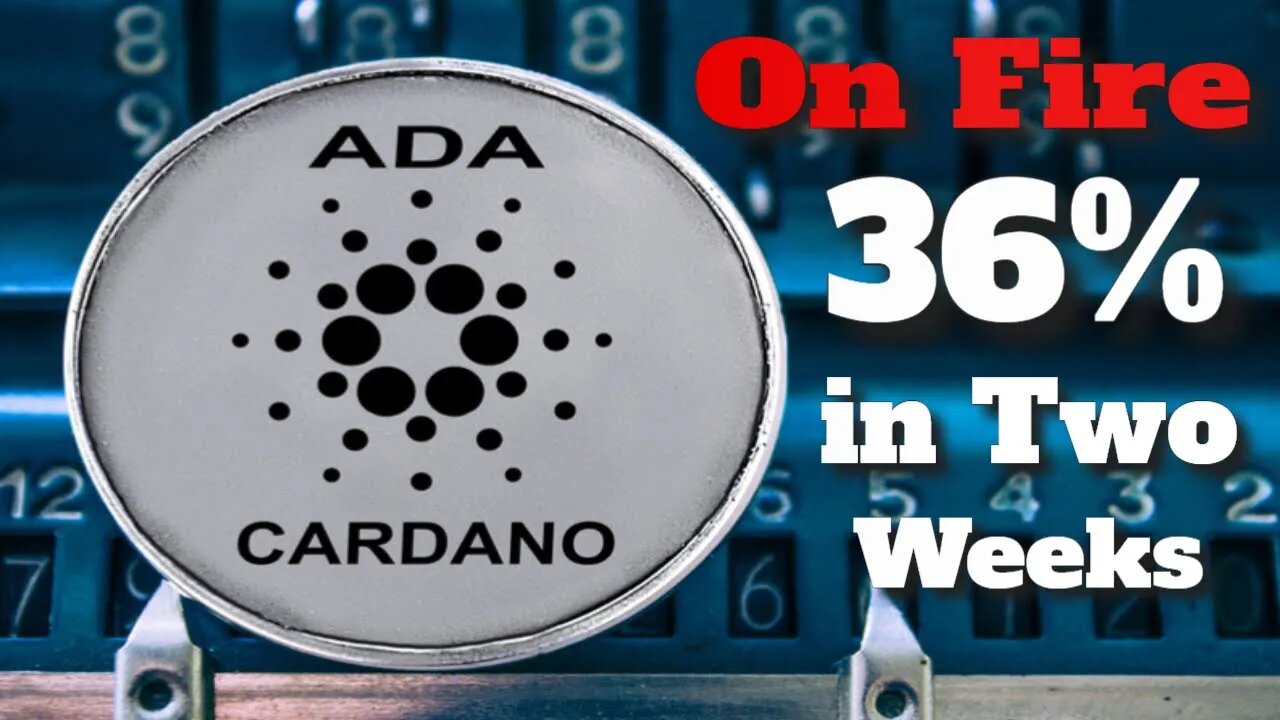 Cardano (ADA) on Fire | Cardano (ADA) Explodes 36% in Two Weeks | Can Cardano (ADA) Reclaim Its ATH?