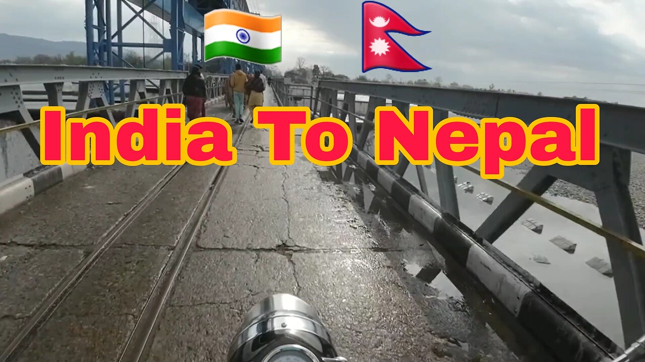 🇮🇳 India To Nepal