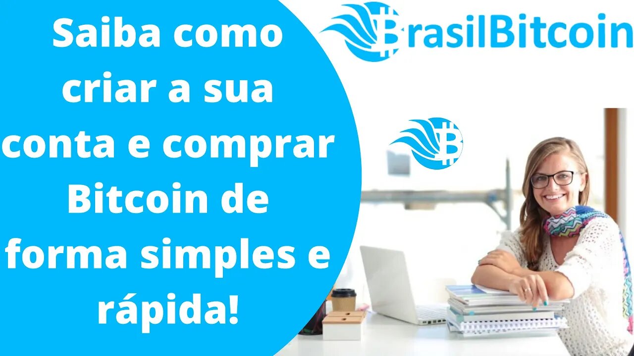 BRASIL BITCOIN - Cadastre-se e compre Bitcoin de um jeito simples com as menores taxas!!