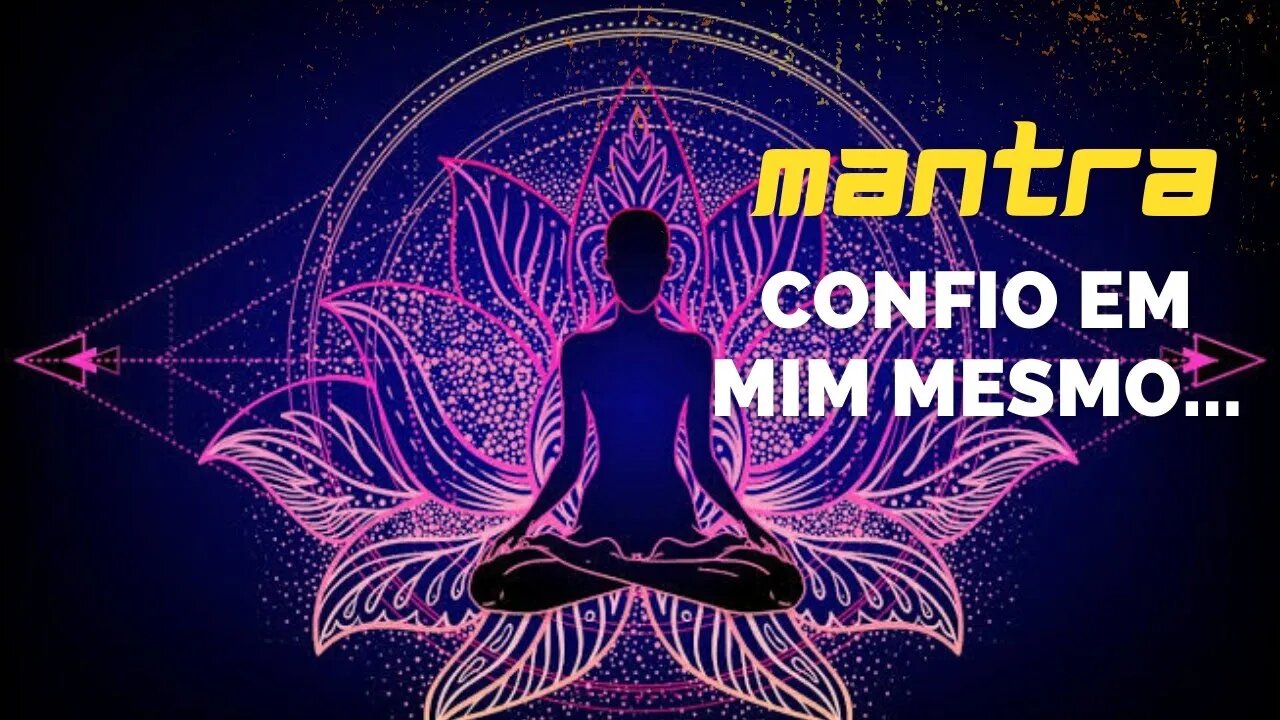 MANTRA DO DIA - EU CONFIO EM MIM MESMO(A) #mantra #afirmações