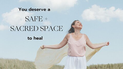 You deserve a sacred + safe space to heal