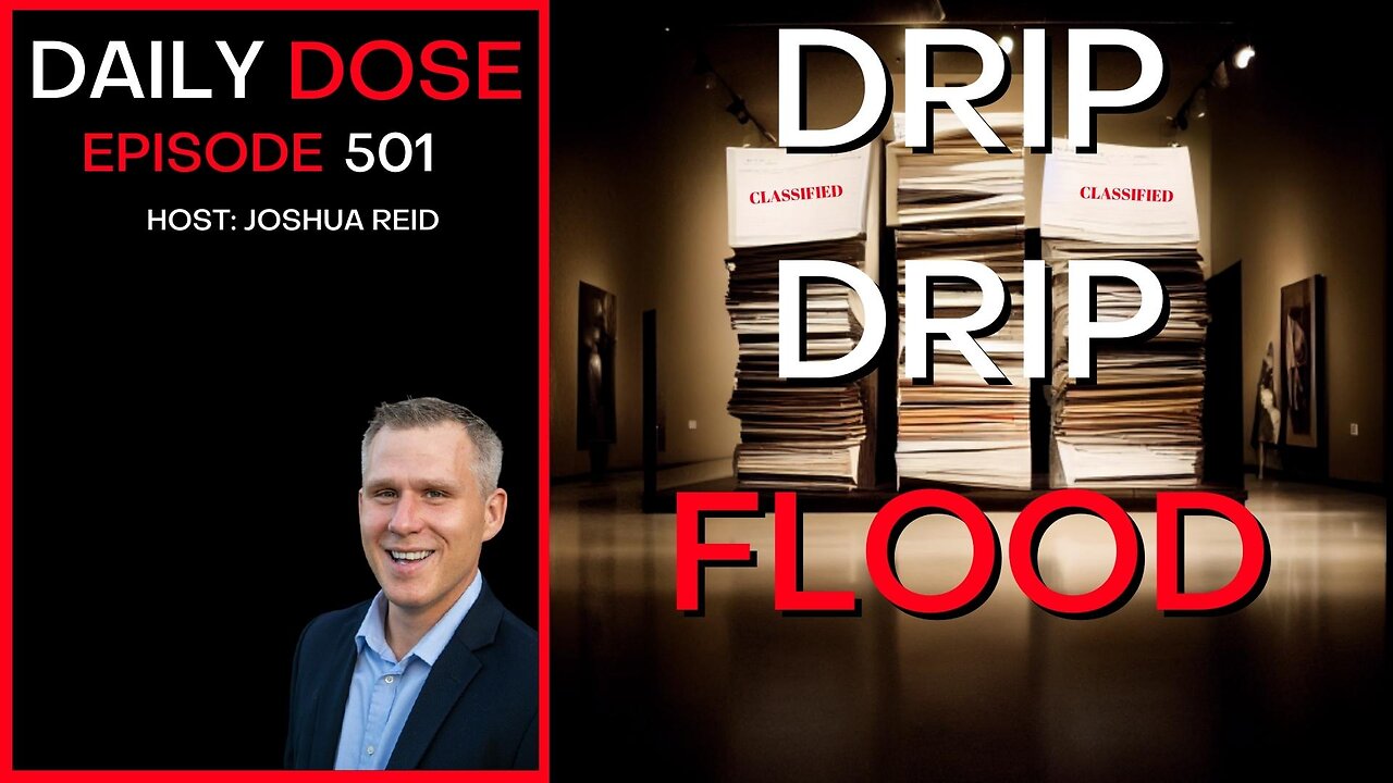 Ep. 501 | Drip Drip Flood | The Daily Dose