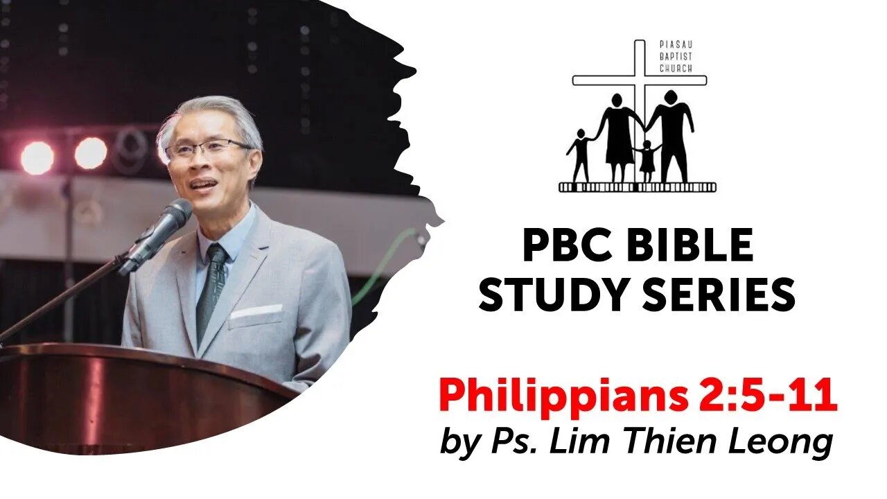 [300920] PBC Bible Study Series - Philippians 2:5-11 by Ps. Lim Thien Leong